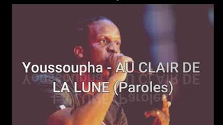 Youssoupha (ft Georgio) - AU CLAIR DE LA LUNE (Paroles/Lyrics)