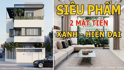 THIÊN ĐƯỜNG LÀ ĐÂY - NHÀ PHỐ 3 TẦNG 2 MẶT TIỀN CHUẨN PHONG CÁCH HIỆN ĐẠI