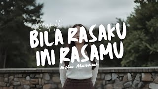 Download Lagu BILA RASAKU INI RASAMU - Kerispatih Cover by Sela Merasa MP3
