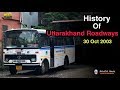 Uttarakhand bus  uttarakhand roadways  uttarakhand roadways history  bus history  nainital bus