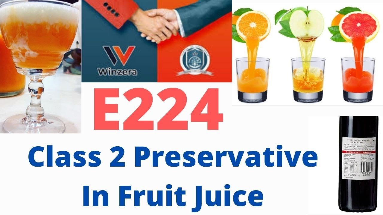 E 224 2 class Preservative in Fruit Juice YouTube