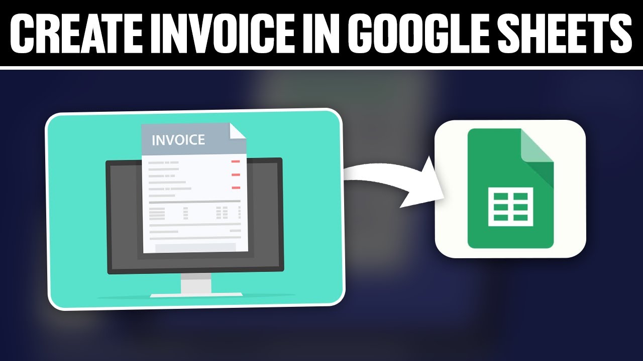 How To Create Invoice in Google Sheets ! (Full Tutorial) - YouTube