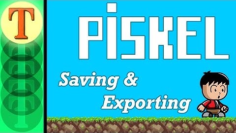 How to Create Pixel Art and Animations with Piskel Tutorial 6 - Saving and Exporting