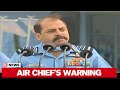 India-China Standoff: 'No Chinese Plane Incursion' Says IAF Chief