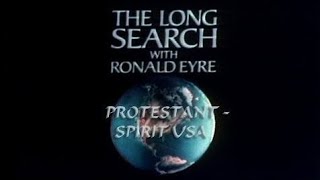 The Long Search ep. 1 - Protestant Spirit U.S.A (1977)