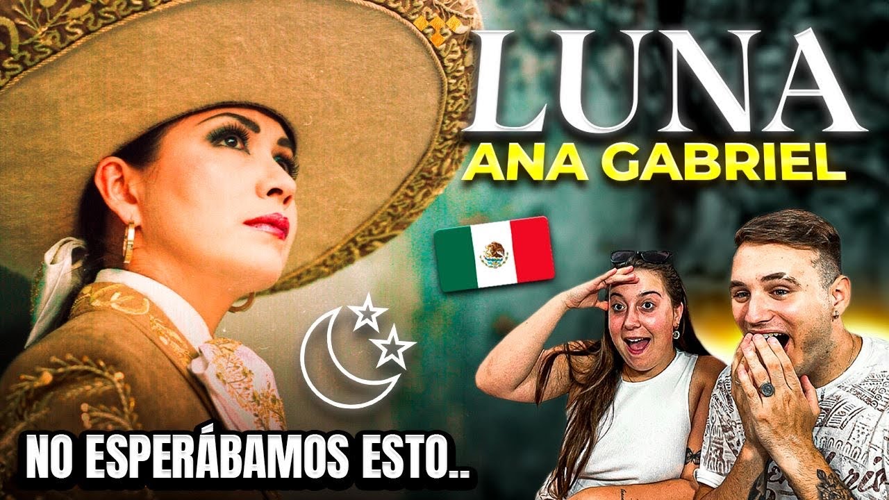 🇪🇸 ESPAÑOLES REACCIONAN a ANA GABRIEL - LUNA 🇲🇽😱 **esta voz no es normal….**