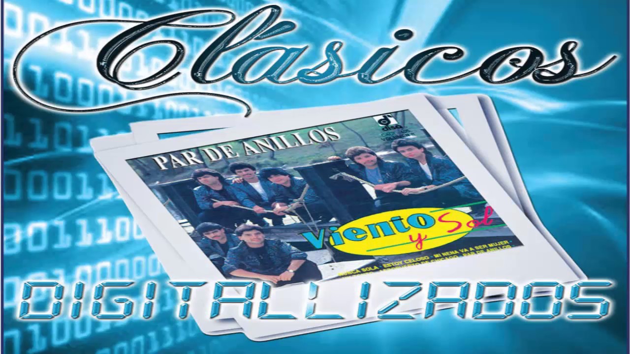 Viento y Sol - Par Anillos Digitalizados-Mega Mix - YouTube