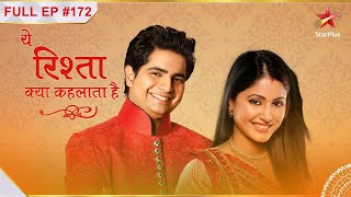 Yeh Rishta Kya Kehlata Hai | Season 1 | Episode 172