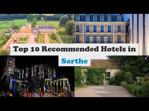 Top 10 Recommended Hotels In Sarthe | Best Hotels In Sarthe