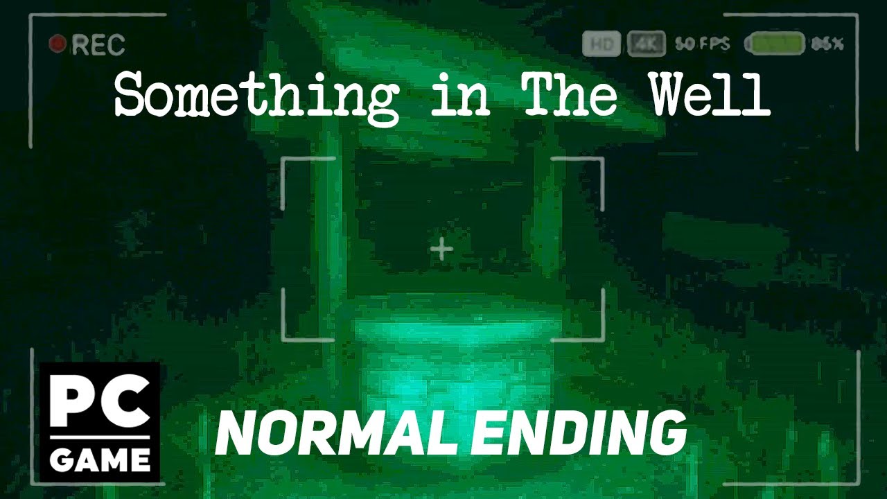 A dark horror game with a secret ending you'll want to see. - Something In The Well (Normal Ending)