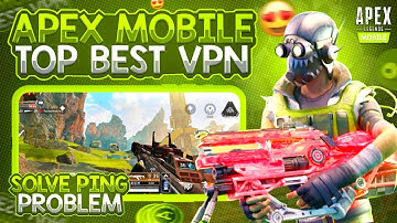 Apex Legends Mobile Best Vpn For Low Ping || Apex Mobile Soft Launch