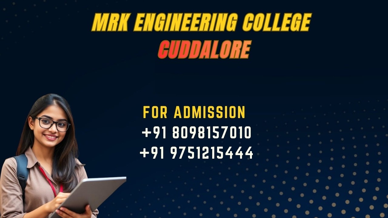 Mrk Engineering MRK ENGINEERING COLLEGE CUDDALORE BEST COLLEGE IN CUDDALORE APPROVED BY ...
