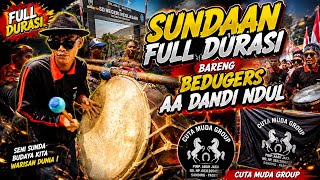 FULL DURASI SUNDAAN DI SUKASARI BARENG BEDUGERS AA DANDI NDUL ‼️ CUTA MUDA GROUP