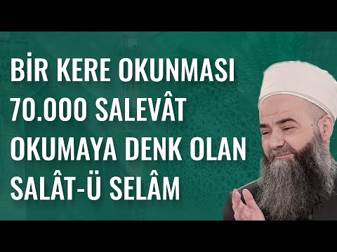 Bir Kere Okunması 70.000 Salevât Okumaya Denk Olan Salât-ü Selâm