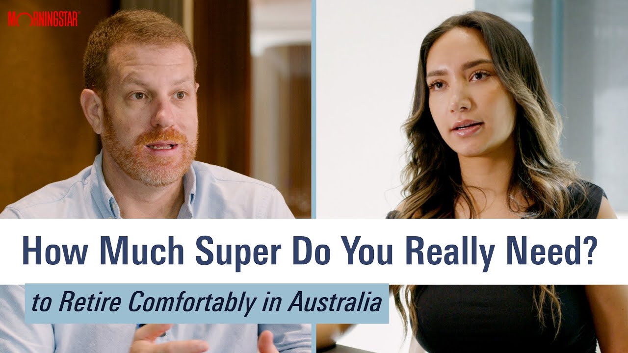 How Much Super Do You Really Need? Retiring comfortably in Australia