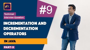 Incrementation & decrementation operators in Java | Java Tutorials for freshers | Part 3