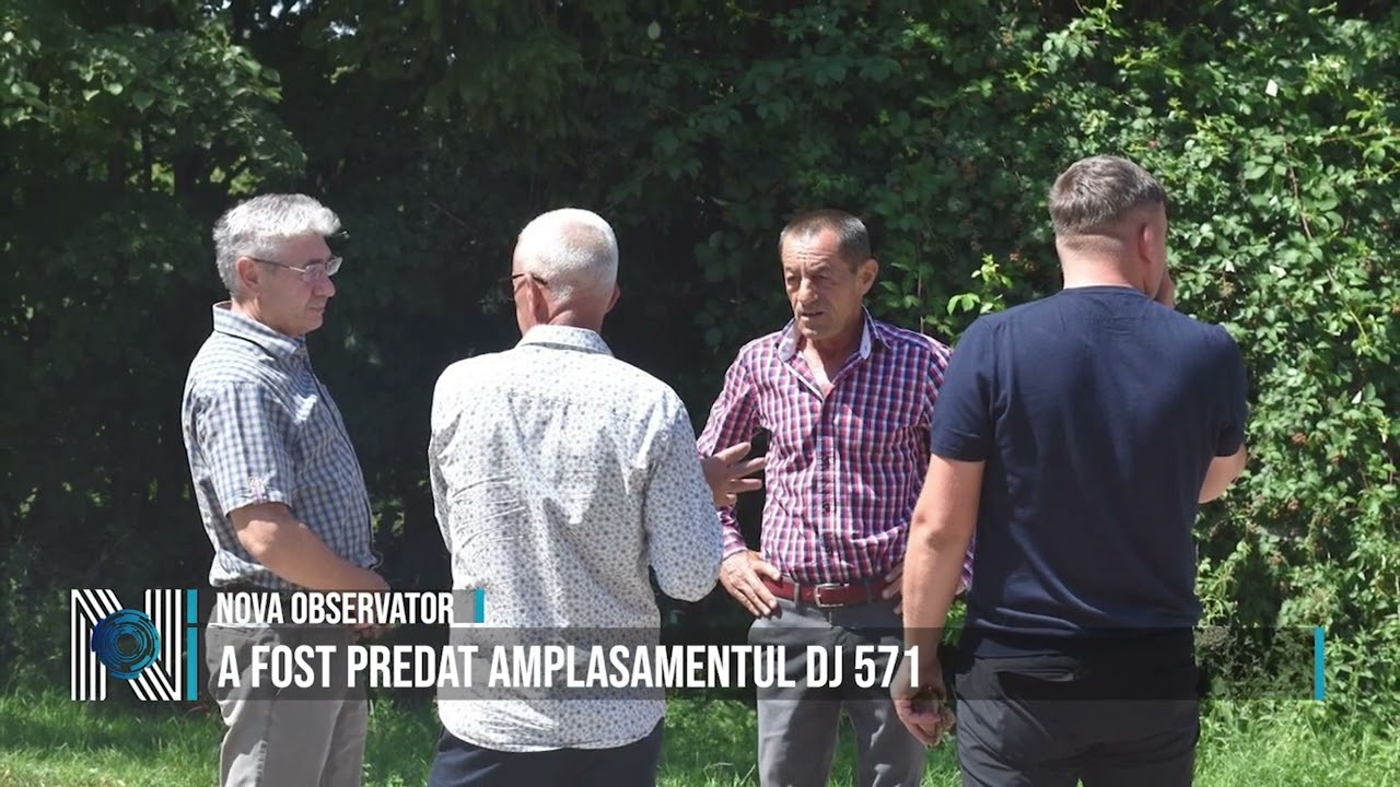 A fost predat amplasamentul DJ 571 A fost predat amplasamentul DJ 571