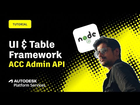Part 4: Getting started with ACC Admin API (.NET): UI & Table Framework Episode cover