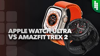 Apple Watch Ultra Vs T-Rex 2, cual es el reloj más rudo y pro.