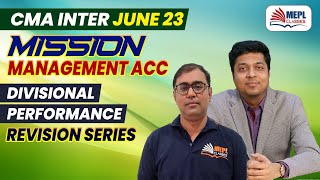 CMA INTER - Mission Management Accounting | Divisional Performance | MEPL Classes