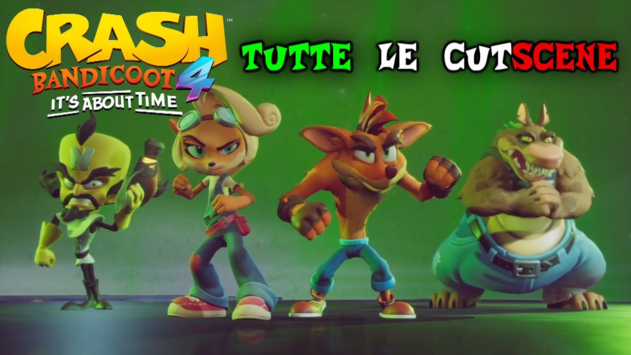 CRASH BANDICOOT 4 IT'S ABOUT TIME TUTTE LE CUTSCENE ITA YouTube