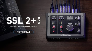 SSL 2+ MKII Tutorial 4K