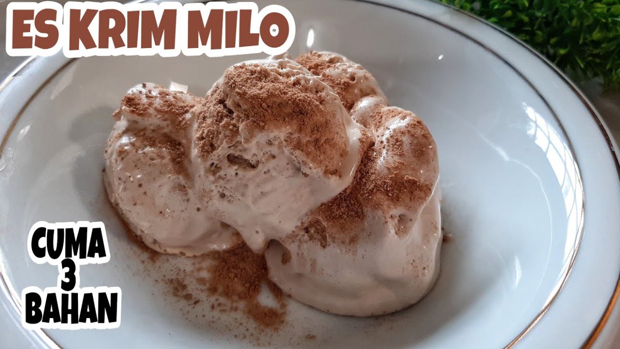 RESEP ES KRIM CUMA 3 BAHAN Ice Cream Milo YouTube RESEP ES KRIM CUMA 3 BAHAN Ice Cream Milo YouTube