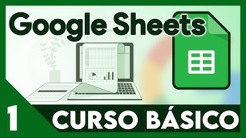 📊 Curso Google Sheets ✅ Introducción a la interfaz