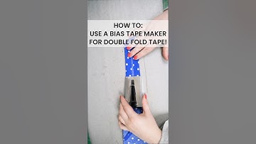How to Use a Bias Tape Maker