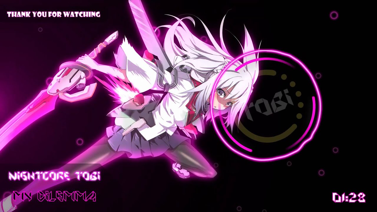 Nightcore - My Dilemma