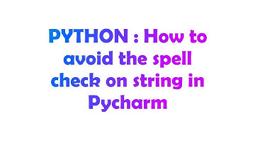 PYTHON : How to avoid the spell check on string in Pycharm