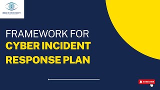 Framework for Cyber Incident Response Plan