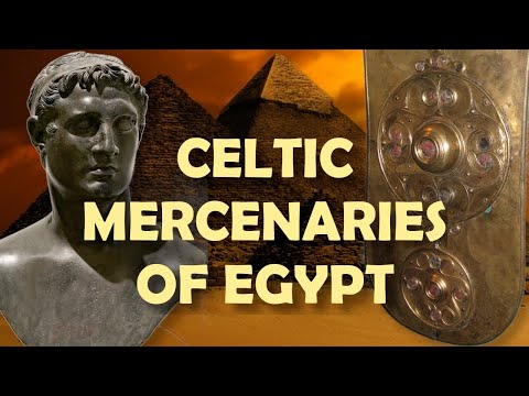 Exploring the Little Known History of Celtic Warriors in Egypt