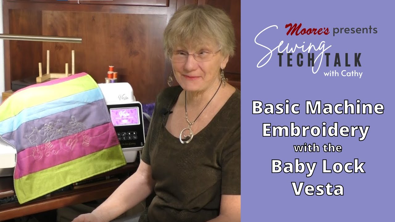 Basic Machine Embroidery | Sewing Tech Talk with Cathy