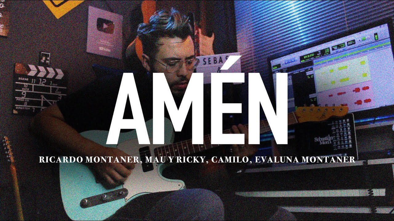 Amén - Ricardo Montaner, Mau y Ricky, Camilo, Evaluna Montaner | Guitar Cover ► Sebastian Mora
