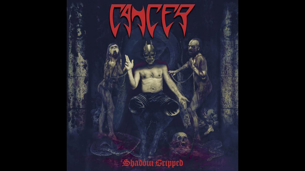 CANCER - Shadow Gripped 2018 full album
