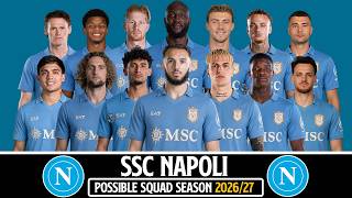 SSC NAPOLI FULL SQUAD 2026/27 | Squad Predictions | Transfer Rumors & News 2026