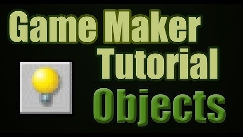 Game Maker Actions Main1 Tab: Objects