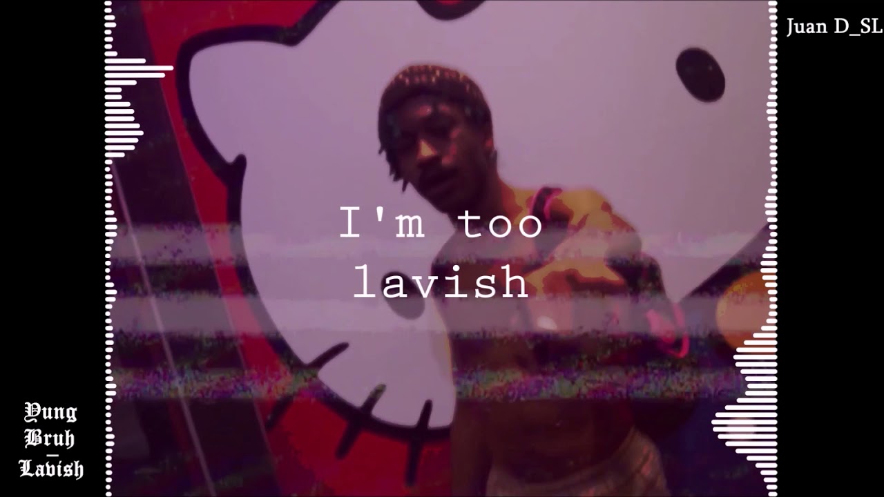 Yung Bruh (Lil Tracy) - Lavish [Lyrics]