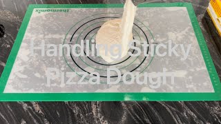 How To Handle Sticky Pizza Dough (High Hydration)