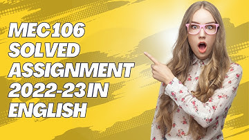 MEC 106 SOLVED ASSIGNMENT 2022-23 IN ENGLISH