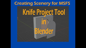 Creating Scenery for MSFS: Knife Project Tool in Blender