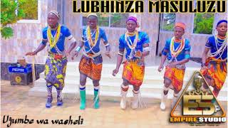 Download Lagu Lubhinza masuluzu ujumbe wa washeli prd empaya studio official audio MP3 Download Lagu Lubhinza masuluzu ujumbe wa washeli prd empaya studio official audio MP3