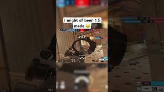 Who else 1.5 made 😔 #rainbowsixsiege #r6  #rainbowsixsiegeclips #rainbowsix #fyp