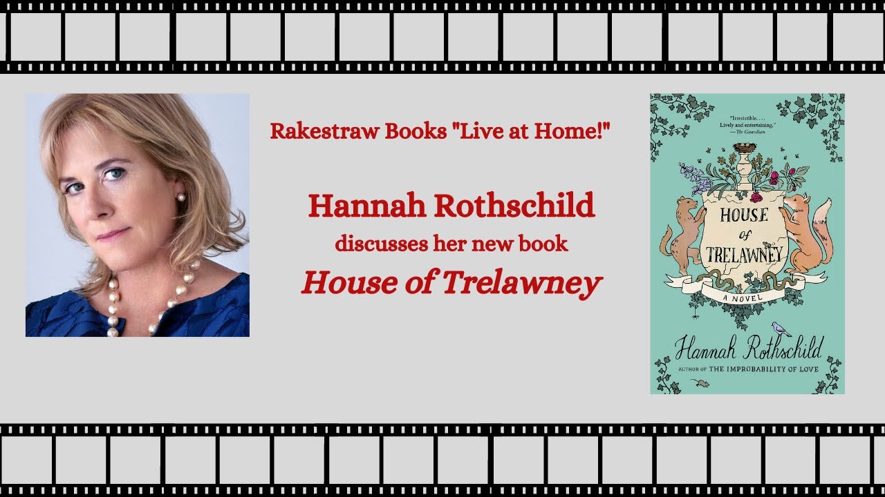 Rakestraw Books "Live at Home!" with Hannah Rothschild. YouTube