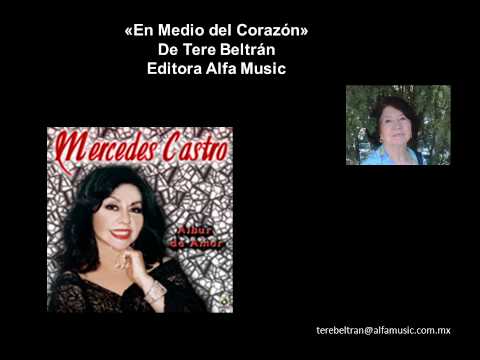 En Medio del Corazn - Mercedes Castro - Tere Beltrn - Alfa Music