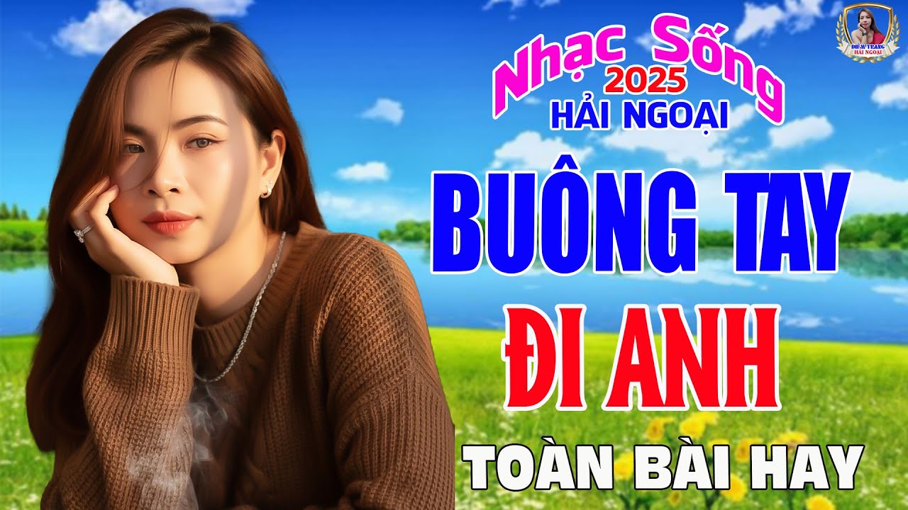 LIÊN KHÚC ĐỀ XUẤT ➤ BUÔNG TAY ĐI ANH ➤ DIỄM TRANG NGHE LÀ MÊ | SAY ĐẮM CON TIM