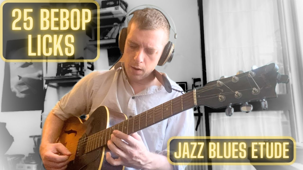 25 BEBOP Jazz blues licks Guitar Etude with tab - YouTube