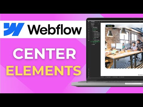 How to Center Elements in Webflow 2025 Beginner Friendly Guide