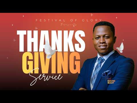 Festival Of Glory | Thanksgiving Service | With Prophet David Rauf | May 31st 2026